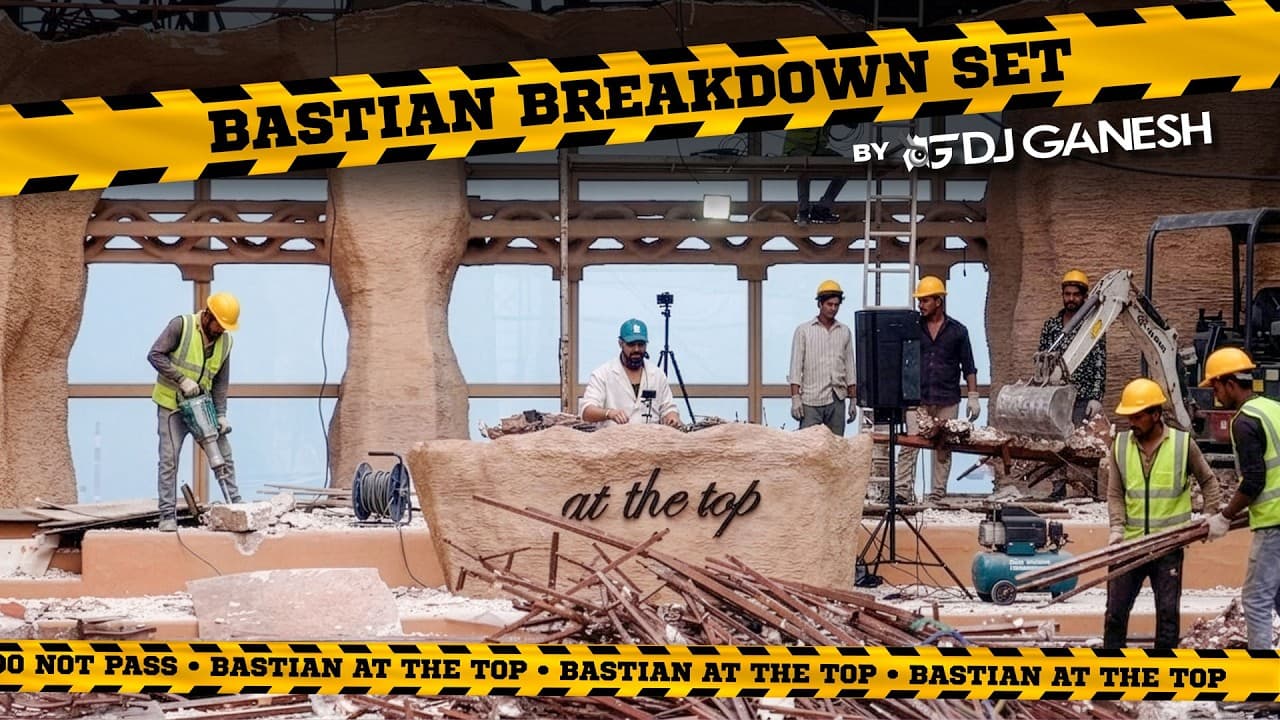Bastian Breakdown Set by DJ Ganesh, Bastian At The Top
